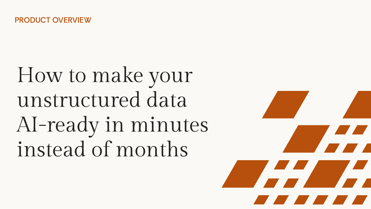 Load videoHow to make your unstructured data AI-ready in minutes instead of months