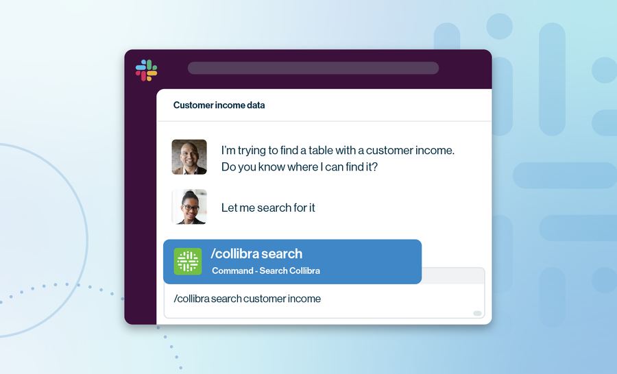 Your new shortcut to trusted data: Collibra’s two-way Slack Integration cover image