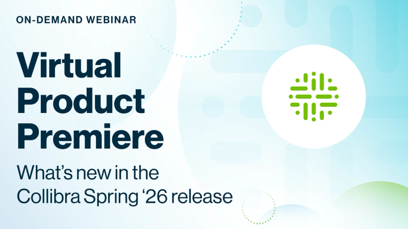Virtual Product Premiere: What’s new in the Collibra Spring ‘26 release cover image